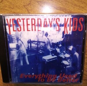Yesterdays Kids Everything Used To Be Better 2001 Panic Button/Lookout CD Sealed